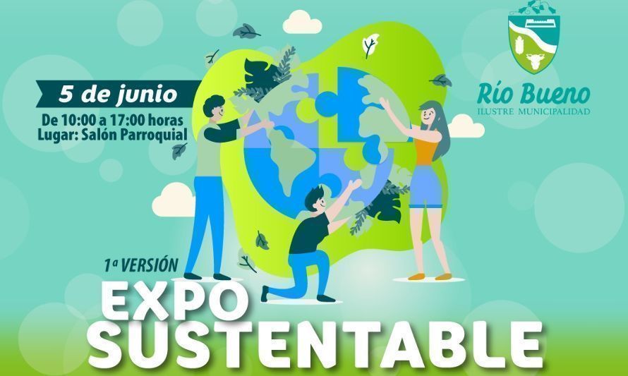 Río Bueno convoca a la 1ª Expo Sustentable en el Día Mundial del Medio Ambiente